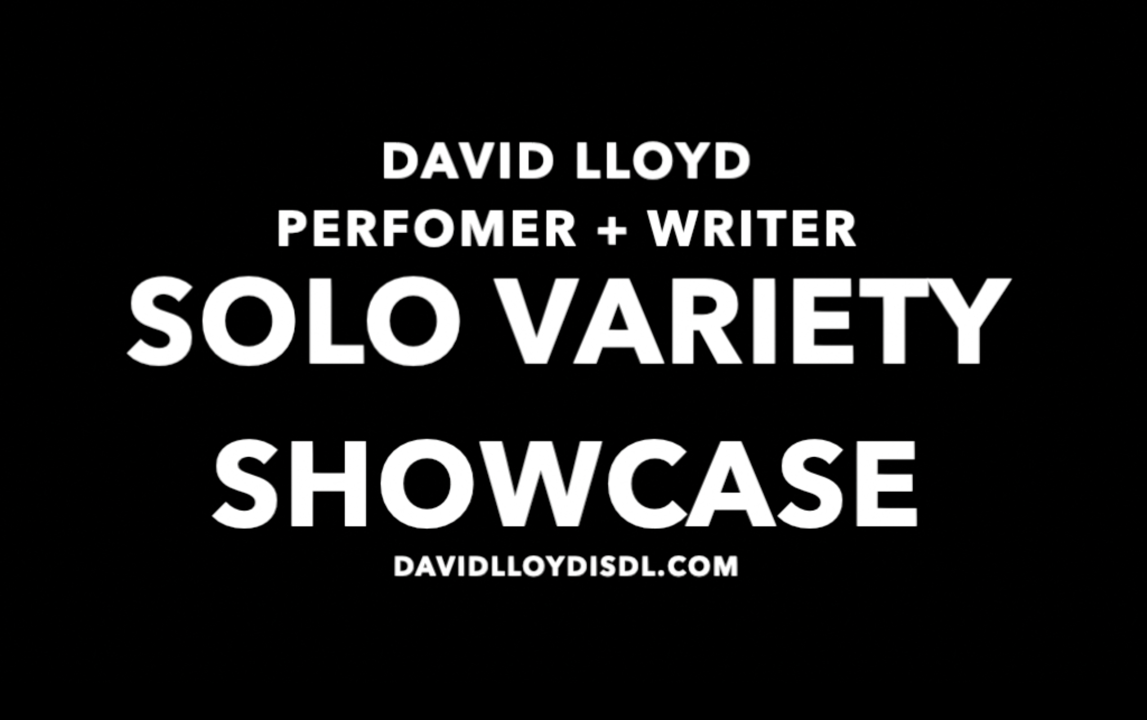 DL Solo Variety Showcase Reel